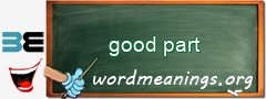 WordMeaning blackboard for good part